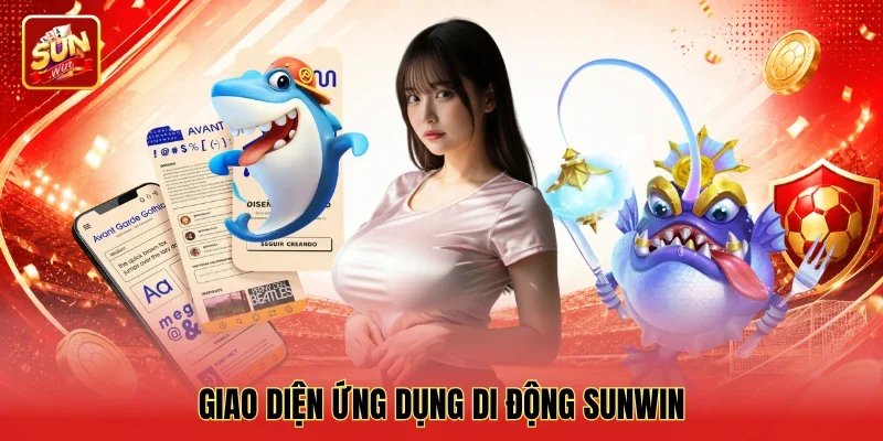 Alt: Giao diện ứng dụng di động Sunwin