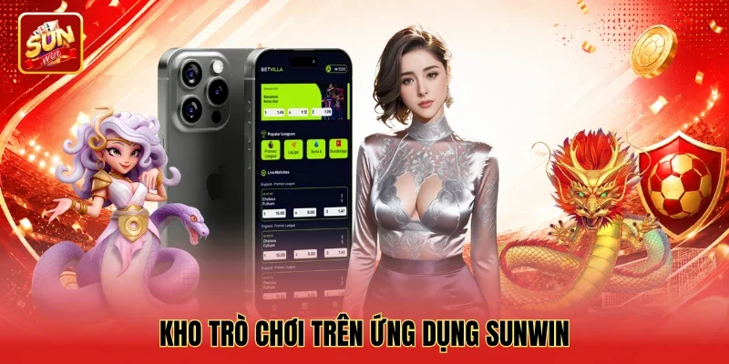 Alt: Kho trò chơi trên ứng dụng Sunwin