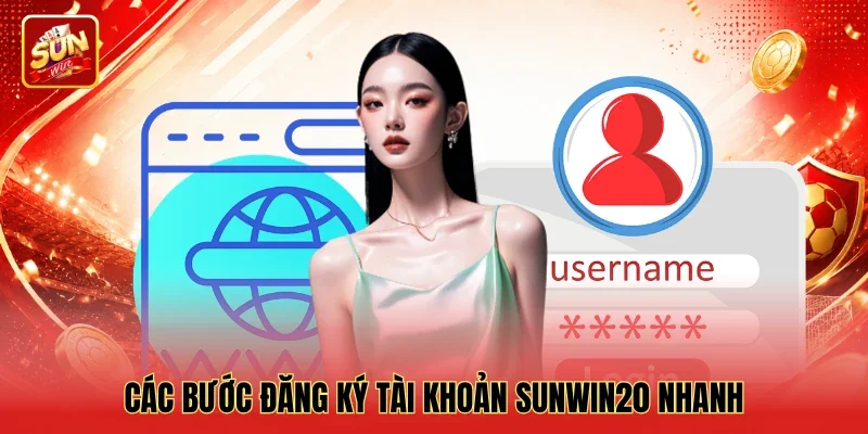 Các bước đăng ký tài khoản Sunwin20 nhanh