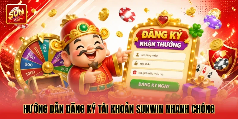 Hướng dẫn đăng ký tài khoản Sunwin nhanh chóng